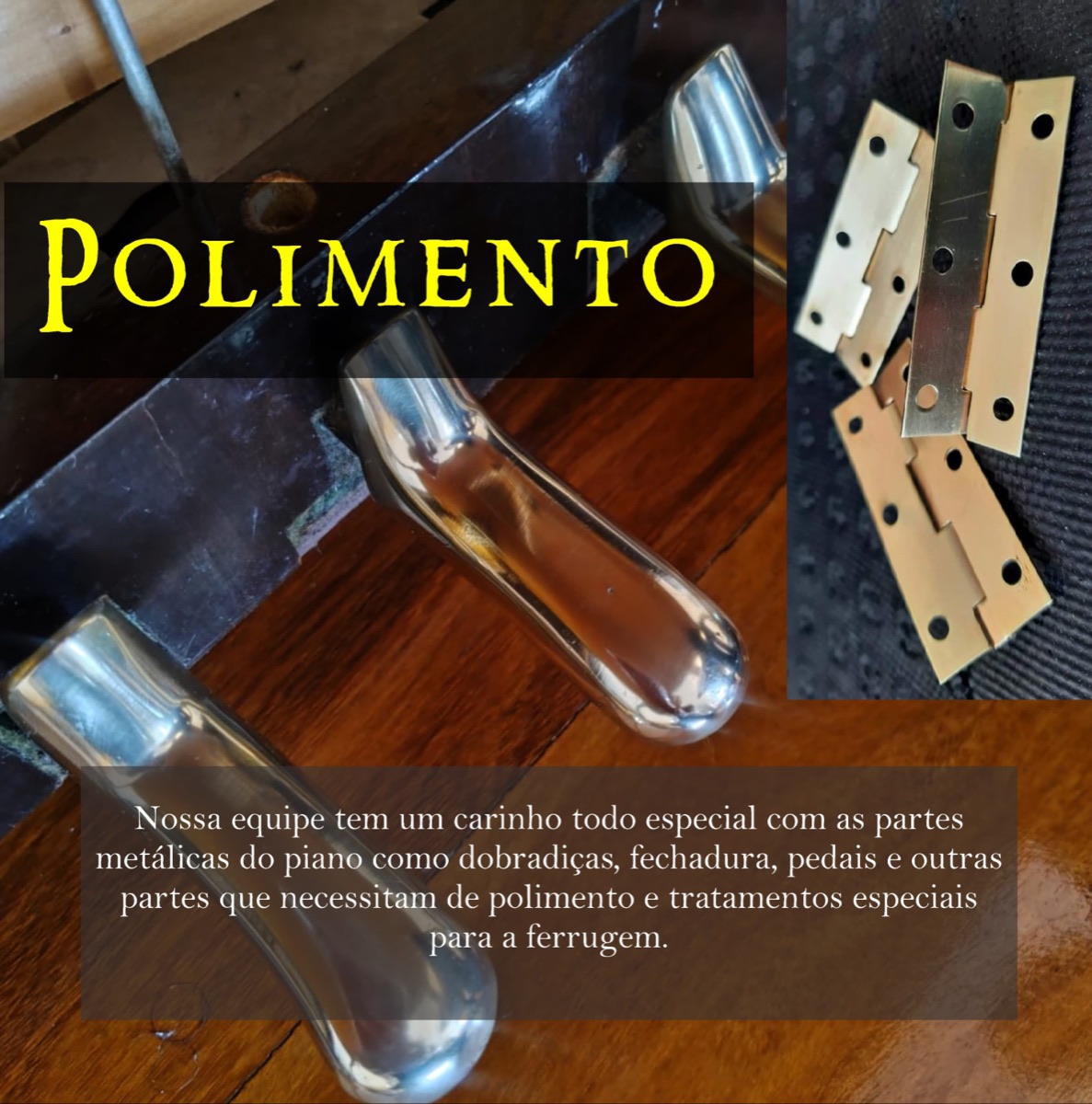 Pedais e dobradiças de piano polidos